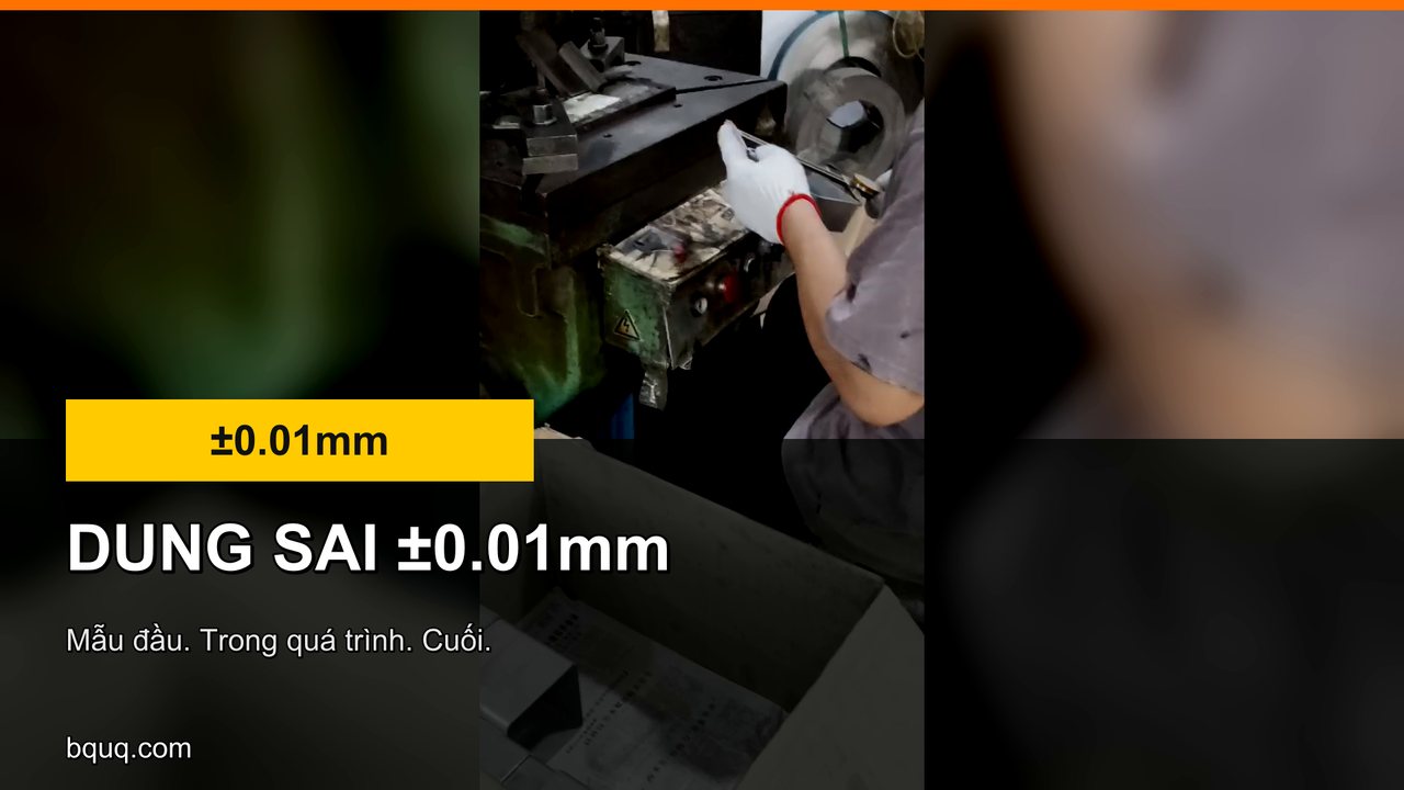 Chi tiết dập dung sai ±0,01 mm | Mẫu đầu, trong quá trình, kiểm cuối